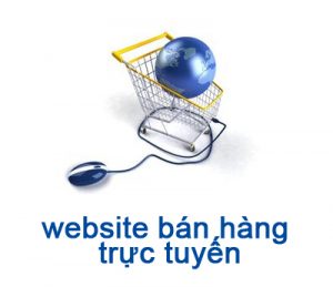 Sử dụng website bán hàng hiệu quả 